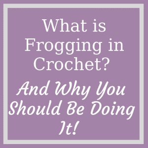 What is frogging in crochet-craftaboo.com